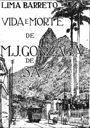 Capa da primeira edição do romance Vida e Morte de M. J. Gonzaga de Sá (1919), disponível em https://digital.bbm.usp.br/handle/bbm/4800. Acesso 03/11/2020.