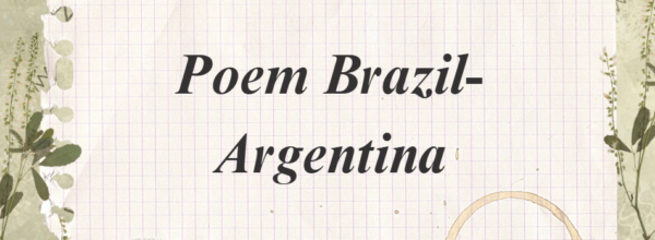 Poem: Brazil – Argentina -Together we’ll stand