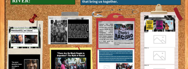 Two sides of the river: A collaborative project between Argentine and Brazilian students examining racism, prejudice, and the traditions that bring us together